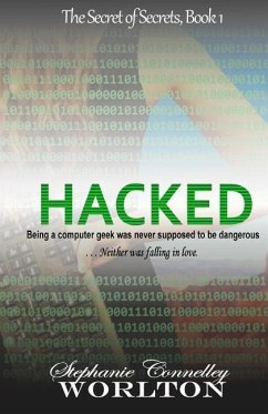 Hacked: The Secret of Secrets - Worlton, Stephanie Connelley