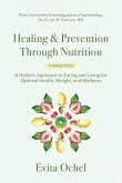 Healing & Prevention Through Nutrition: A Holistic Approach to Eating and Living for Optimal Health, Weight, and Wellness