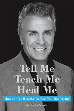 Tell Me, Teach Me, Heal Me - Caporrino, Douglas