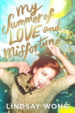 My Summer of Love and Misfortune - Wong, Lindsay