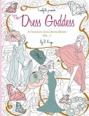 The Dress Goddess: A Fashion Coloring Book