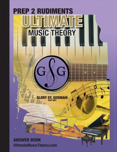 Prep 2 Rudiments Ultimate Music Theory Answer Book - St. Germain, Glory