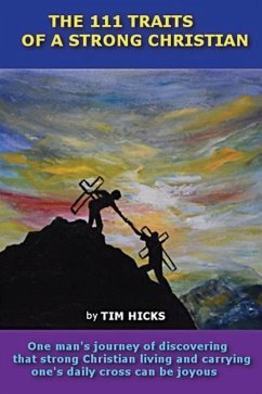 The 111 Traits of a Strong Christian - Hicks, Tim