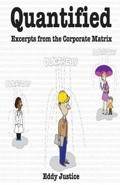 Quantified: : Excerpts from the corporate matrix - Journalist, Alpha; Justice, Eddy