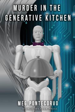 Murder in the Generative Kitchen - Pontecorvo, Meg