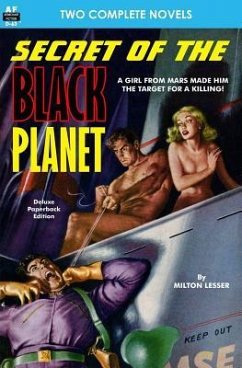Secret of the Black Planet & The Outcasts of Solar III - McDowell, Emmett; Lesser, Milton