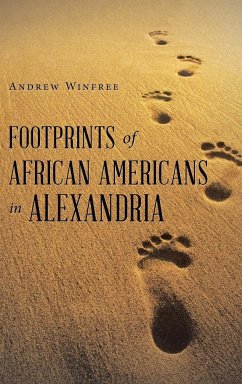 Footprints of African Americans in Alexandria - Winfree, Andrew
