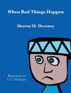When Bad Things Happen - Devaney, Sharon M.
