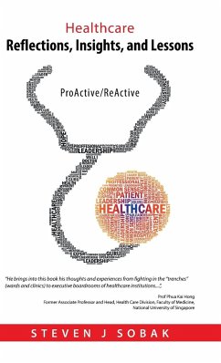 Healthcare Reflections, Insights, and Lessons - Sobak, Steven J