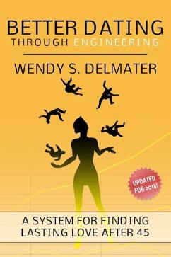 Better Dating Through Engineering - Delmater, Wendy S