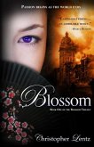 Blossom: Book One of The Blossom Trilogy