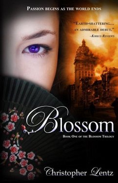 Blossom: Book One of The Blossom Trilogy - Lentz, Christopher