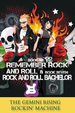 Book Six: Do You Remember Rock And Roll & Book Seven: Rock And Roll Bachelor - Rockin' Machine, The Gemini Rising