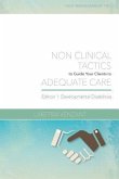 Case Management 101: Non-Clinical Tactics to Guide Your Client to Adequate Care: Developmental Disabilities Edition