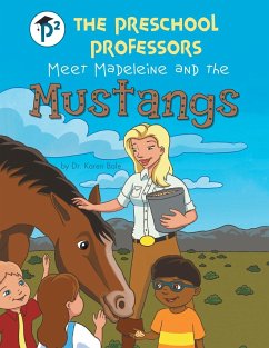 The Preschool Professors Meet Madeleine and the Mustangs - Bale, Karen