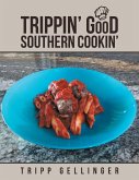 Trippin' Good Southern Cookin'
