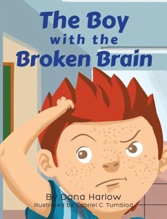The Boy with The Broken Brain - Harlow, Dana