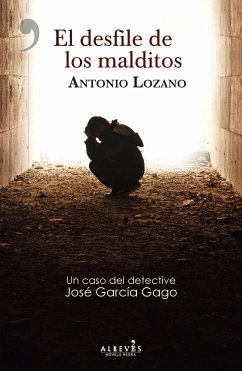 El desfile de los malditos (eBook, ePUB) - Lozano, Antonio