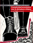 Complicidad económica con la dictadura chilena (eBook, ePUB)