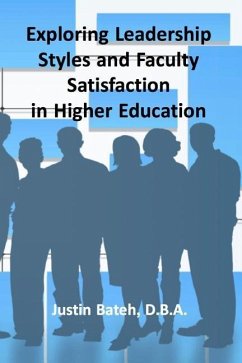 Exploring Leadership Styles and Faculty Satisfaction in Higher Education - Bateh D. B. a., Justin