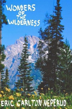 Wonders of the Wilderness - Neperud, Eric Carlton