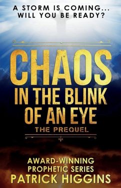 Chaos In The Blink Of An Eye - Higgins, Patrick