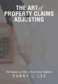 The Art of Property Claims Adjusting