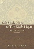 Self Study Notes for The Kitáb-i-Íqán: The Book of Certitude