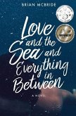 Love and the Sea and Everything in Between