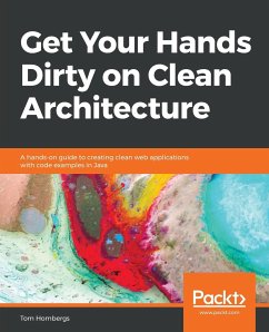 Get Your Hands Dirty on Clean Architecture - Hombergs, Tom