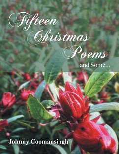 Fifteen Christmas Poems and Some... - Coomansingh, Johnny