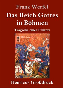Das Reich Gottes in Böhmen (Großdruck) - Werfel, Franz