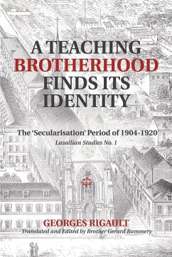 A Teaching Brotherhood Finds Its Identity - Rigault, Georges