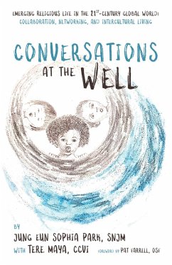 Conversations at the Well (eBook, ePUB) - Park, Jung Eun Sophia; Maya, Teresa