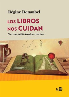 Los libros nos cuidan (eBook, ePUB) - Detambel, Régine