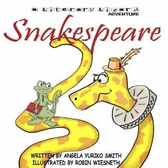 Snakespeare - Wiesneth, Robin; Smith, Angela Yuriko