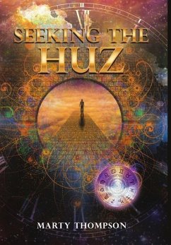 Seeking the HUZ - Thompson, Marty