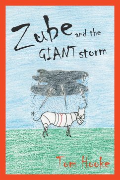 Zube and the Giant Storm - Hooke, Tom