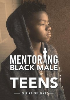 Mentoring Black Male Teens - Williams, Calvin G.