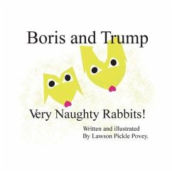 Boris and Trump. Very Naughty Rabbits. - Povey, Lawson Pickle