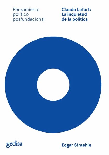 Claude Lefort: La inquietud de la política (eBook, ePUB)