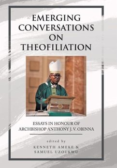 Emerging Conversations on Theofiliation - Ameke, Kenneth; Uzoukwu, Samuel