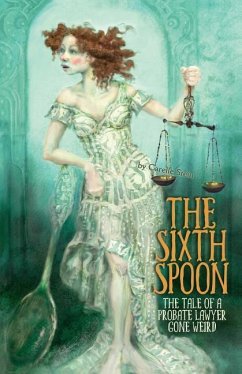 The Sixth Spoon - Stein, Carelle