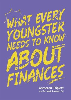 What Every Youngster Needs To Know About Finances - Triplett, Cameron; Romano DC, Mark