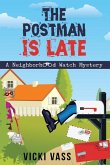 The Postman is Late: A Neighborhood Watch Mystery