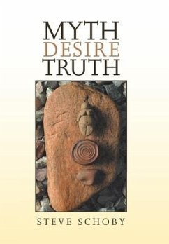 Myth Desire Truth - Schoby, Steve