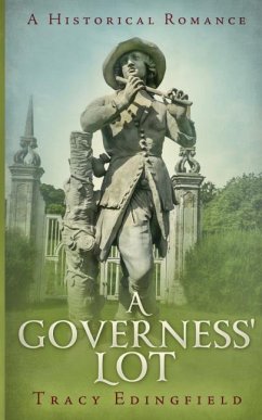 A Governess' Lot: A Historical Romance - Edingfield, Tracy