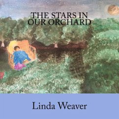 The Stars In Our Orchard - Weaver, Linda S.