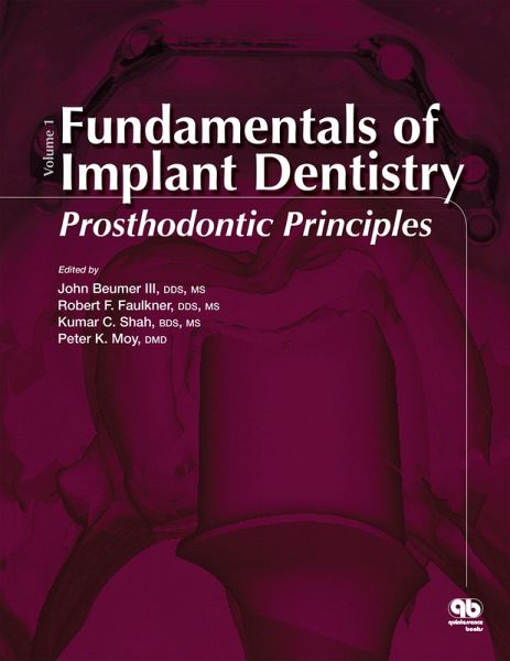 Fundamentals of Implant Dentistry, Volume 1 (eBook, PDF) Fundamentals of Implant Dentistry, Volume 1 (eBook, PDF)