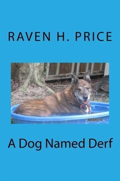 A Dog Named Derf - Price, Raven H.